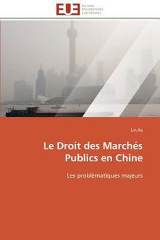 Paperback Le Droit Des Marchés Publics En Chine [French] Book