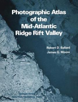 Hardcover Photographic Atlas of the Mid-Atlantic Ridge Rift Valley Book