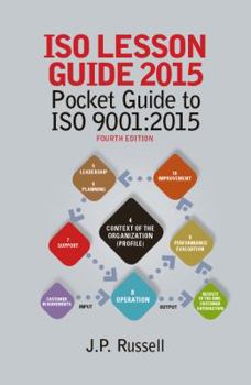 Spiral-bound ISO Lesson Guide 2015: Pocket Guide to ISO 9001:2015, Fourth Edition Book