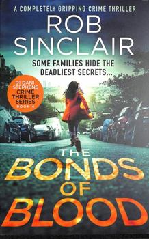 Paperback The Bonds of Blood: 4 (DI Dani Stephens) Book