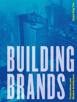 Hardcover Building Brands: Corporations and Modern Architecture Book