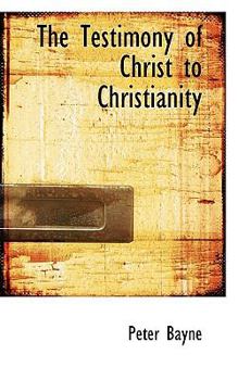The Testimony of Christ to Christianity