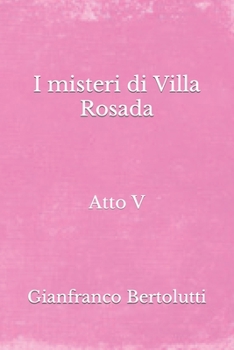 Paperback I misteri di Villa Rosada [Italian] Book