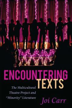 Paperback Encountering Texts: The Multicultural Theatre Project and Minority Literature Book