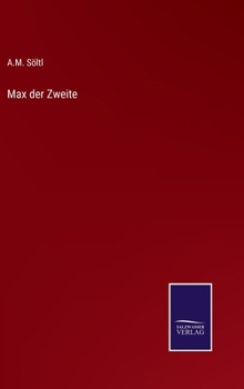 Hardcover Max der Zweite [German] Book