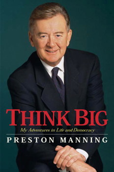 Paperback Think Big: My Adventures in Life and Democracy Book