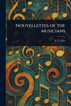 Paperback Nouvellettes of the Musicians Book