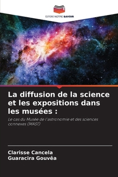 Paperback La diffusion de la science et les expositions dans les musées [French] Book