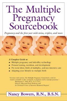 Paperback The Multiple Pregnancy Sourcebook: Pregnancy and the First Year with Twins, Triplets, and More Book