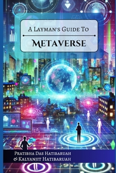 Paperback A Layman's Guide to Metaverse Book