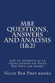 Paperback MBE Questions, Answers and Analysis (1&2): 90% of students in 50 states depend on Value Bar Prep law books! Book