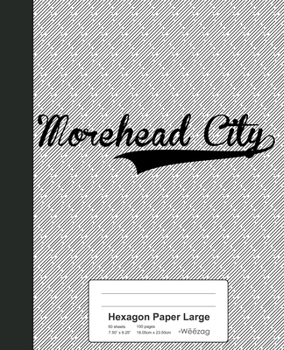 Paperback Hexagon Paper Large: MOREHEAD CITY Notebook Book