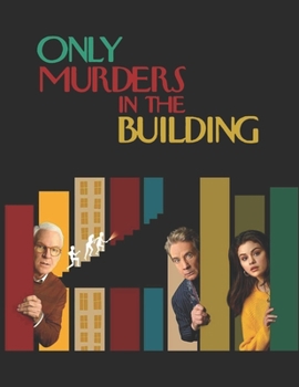 Paperback Only Murders in the Building: Screenplay Book