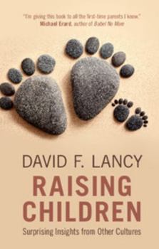 Paperback Raising Children: Surprising Insights from Other Cultures Book