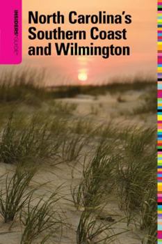 Paperback Insiders' Guide to North Carolina's Southern Coast and Wilmington Book