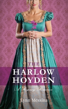 The Harlow Hoyden - Book #1 of the Love Takes Root