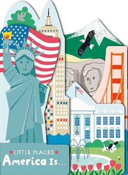 Board book Little Places: America Is... Book