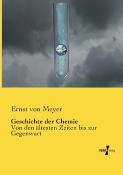 Paperback Geschichte der Chemie: Von den ältesten Zeiten bis zur Gegenwart [German] Book