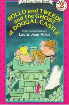 Rollo and Tweedy and the Ghost at Dougal Castle (I Can Read Book 2) - Book  of the Rollo and Tweedy