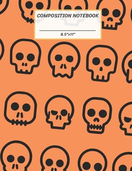 Paperback Composition Notebook: Halloween Skull Head Pattern, Wide Ruled paper Notebook, Notes Taking, Basic Lines Journal,8.5"x11",100 Pages, For Boy Book
