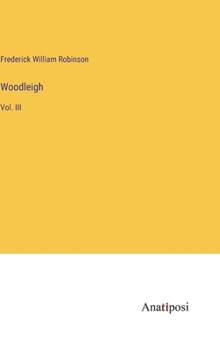 Hardcover Woodleigh: Vol. III Book