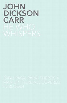 He Who Whispers - Book #16 of the Dr. Gideon Fell