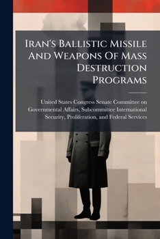 Iran's Ballistic Missile And Weapons Of Mass Destruction Programs