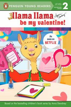 Hardcover Llama Llama Be My Valentine! Book