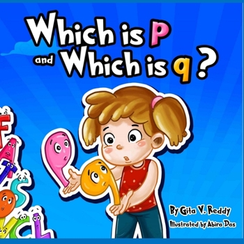 Paperback Which is p and Which is q?: A fun story about learning letters. Book