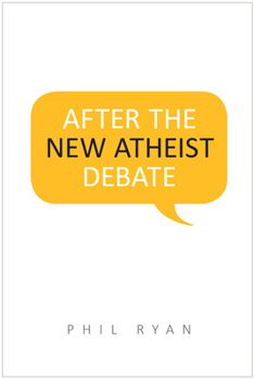 Paperback After the New Atheist Debate Book
