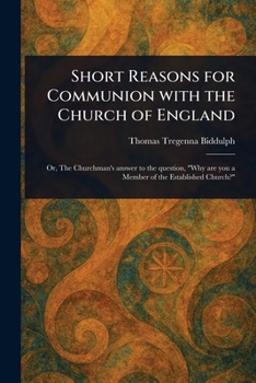 Paperback Short Reasons for Communion With the Church of England Book