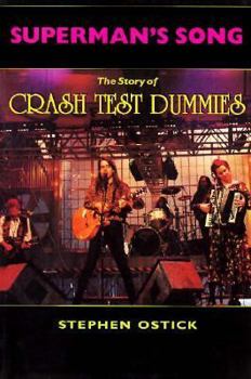 Paperback Superman's Song: The Story of Crash Test Dummies (Quarry Rocks!) Book