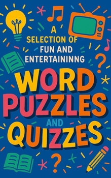 Paperback A Selection of Fun and Entertaining Word Puzzles and Quizzes Book
