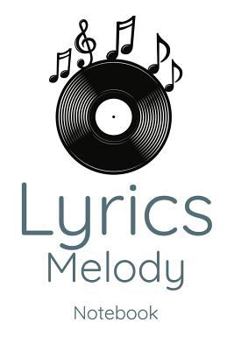 Lyrics Melody Notebook: Audiologist Audiology Music Melody Lyrics Notepad