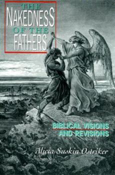 Hardcover The Nakedness of the Fathers: Biblical Visions and Revisions Book