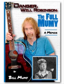 Hardcover Danger Will Robinson: The Full Mumy Book