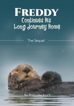 Hardcover FREDDY Continues His Long Journey Home Book