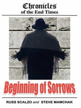 Paperback Chronicles of the End Times: Beginning of Sorrows Book