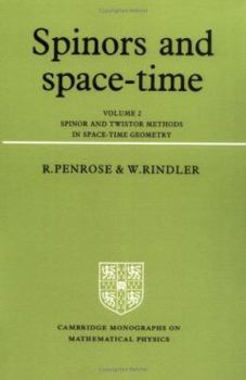 Spinors and Space-Time - Volume 2 - Book  of the Cambridge Monographs on Mathematical Physics