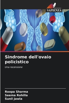 Sindrome dell'ovaio policistico (Italian Edition)