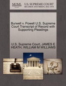 Paperback Burwell V. Powell U.S. Supreme Court Transcript of Record with Supporting Pleadings Book