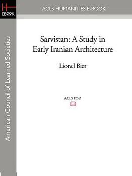 Paperback Sarvistan: A Study in Early Iranian Architecture Book