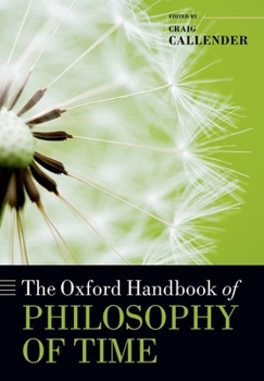 Paperback The Oxford Handbook of Philosophy of Time Book