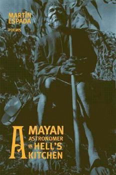 Hardcover A Mayan Astronomer in Hell's Kitchen Book