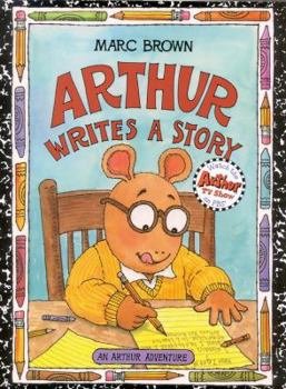 Hardcover Arthur Writes a Story: An Arthur Adventure Book