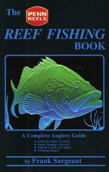 Paperback The Reef Fishing Book: A Complete Anglers Guide Book