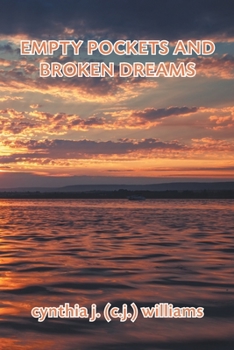 Paperback Empty Pockets and Broken Dreams Book