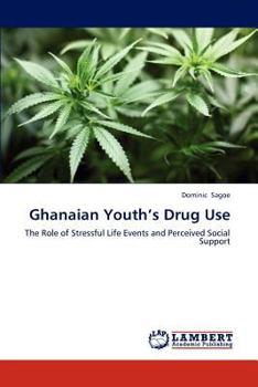 Paperback Ghanaian Youth's Drug Use Book