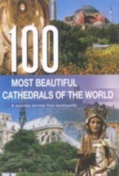 Hardcover 100 Most Beautiful Cathedrals of the World Book