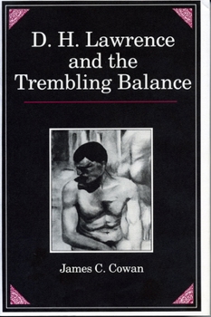 Hardcover D. H. Lawrence and the Trembling Balance Book